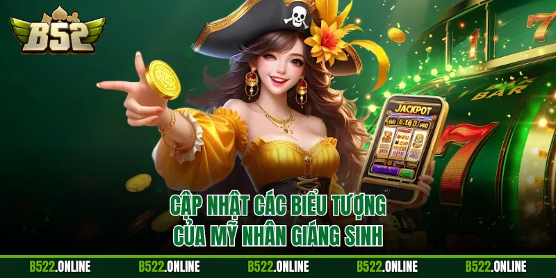 Cập nhật các biểu tượng của Mỹ Nhân Giáng Sinh
