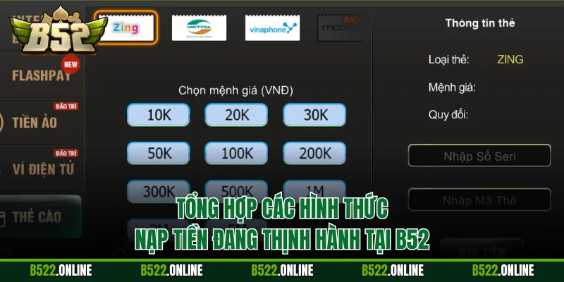 Tổng hợp các hình thức nạp tiền đang thịnh hành tại B52