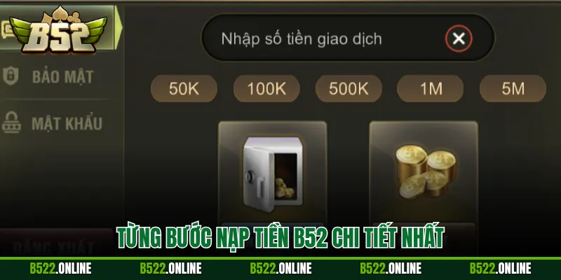 Từng bước nạp tiền B52 chi tiết nhất