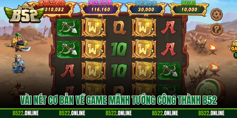 Vài nét cơ bản về game Mãnh Tướng Công Thành B52