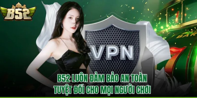 Sân chơi luôn đảm bảo an toàn tuyệt đối cho mọi người chơi