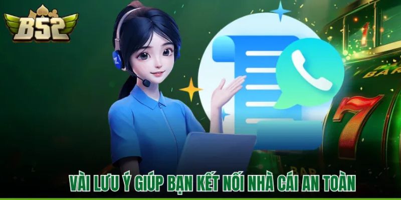 Vài lưu ý giúp bạn kết nối nhà cái an toàn